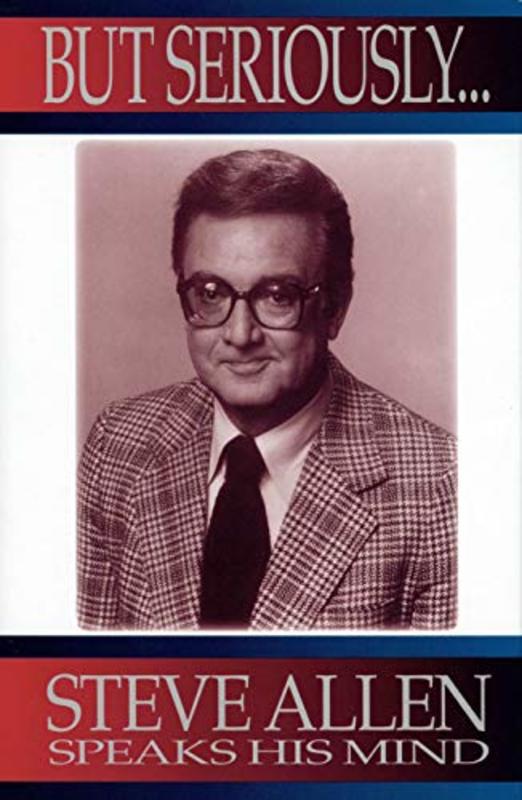 Book cover for "But Seriously..." by Steve Allen