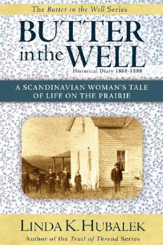 Book cover for "Butter in the Well" by Linda K Hubalek