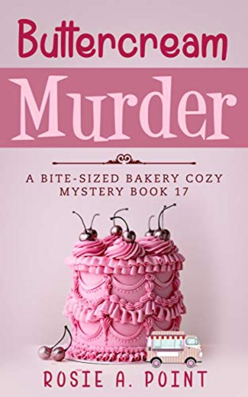 Book cover for "Buttercream Murder" by Rosie A Point