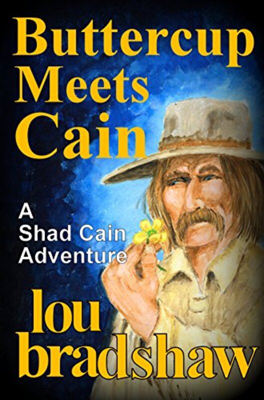 Book cover for "Buttercup Meets Cain" by Lou Bradshaw
