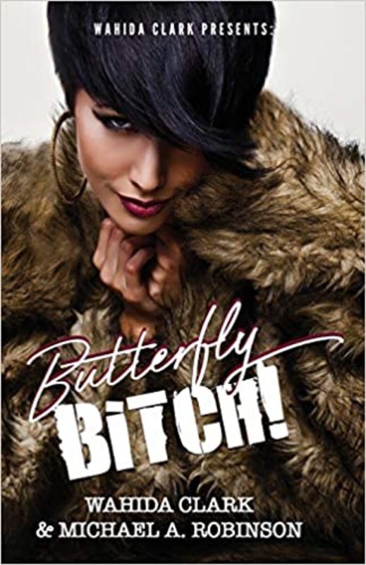 Book cover for "Butterfly Bitch!" by Wahida Clark