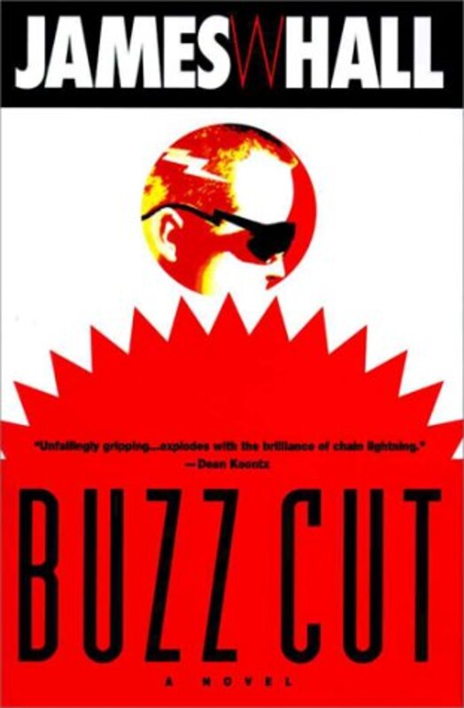 Book cover for "Buzz Cut" by James W Hall