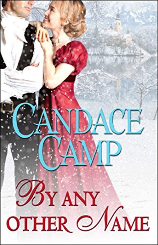 Book cover for "By Any Other Name" by Candace Camp