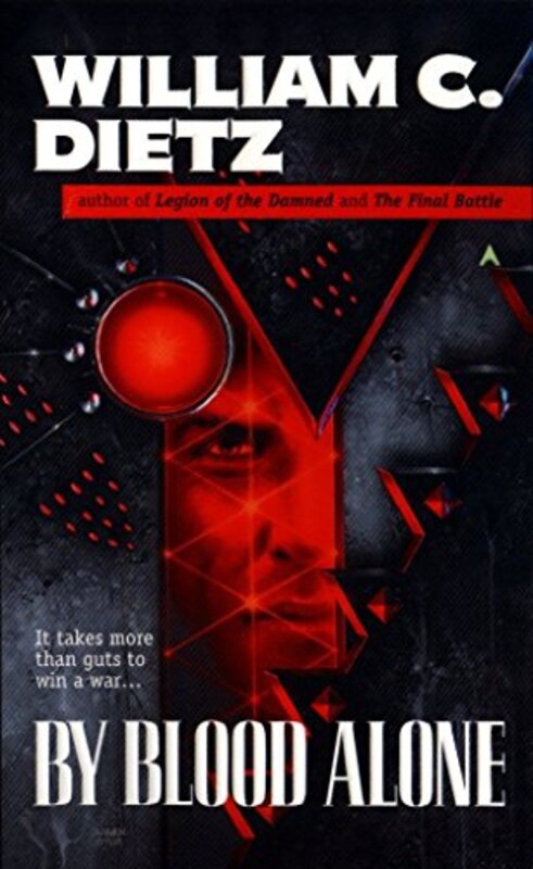 Book cover for "By Blood Alone" by William C Dietz