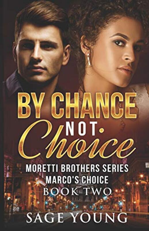 Book cover for "By Chance Not Choice" by Sage Young