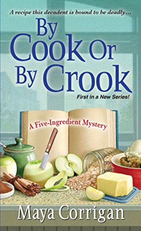Book cover for "By Cook or by Crook" by Maya Corrigan