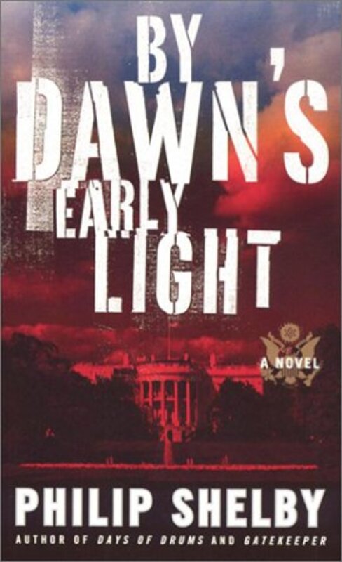 Book cover for "By Dawn's Early Light" by Philip Shelby