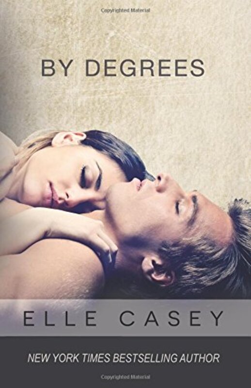 Book cover for "By Degrees" by Elle Casey