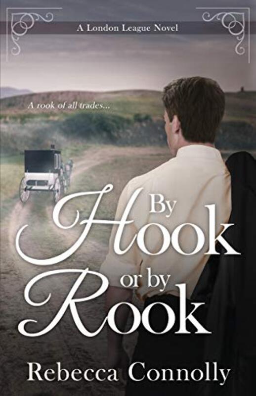 Book cover for "By Hook or By Rook" by Rebecca Connolly