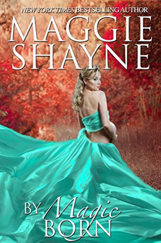 Book cover for "By Magic Born / Annie's Hero" by Maggie Shayne