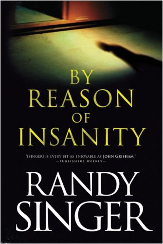Book cover for "By Reason of Insanity" by Randy Singer