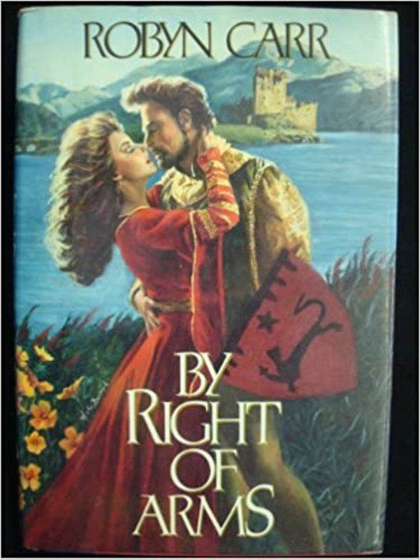 Book cover for "By Right of Arms" by Robyn Carr