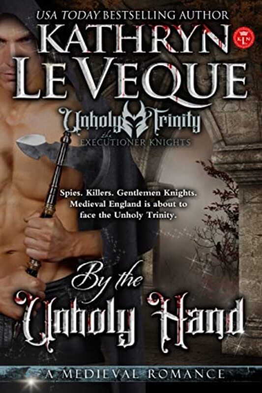 Book cover for "By The Unholy Hand" by Kathryn Le Veque