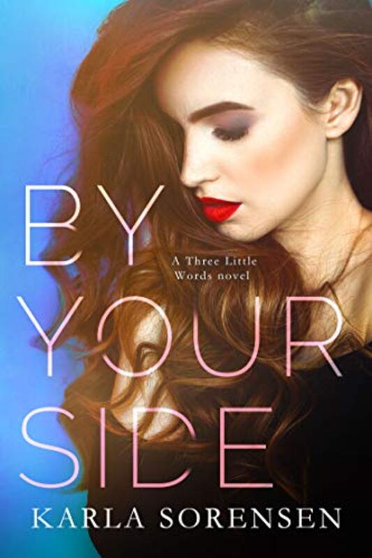 Book cover for "By Your Side" by Karla Sorensen