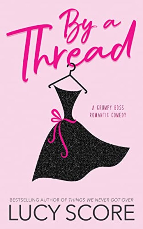 Book cover for "By a Thread" by Lucy Score