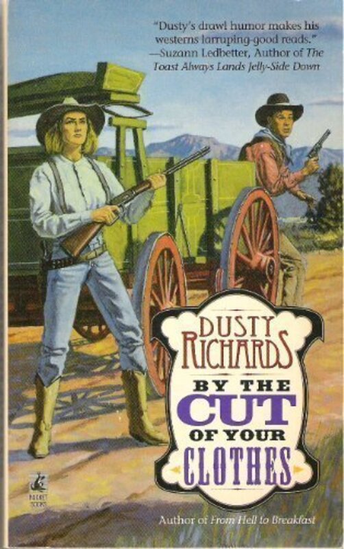 Book cover for "By the Cut of Your Clothes" by Dusty Richards