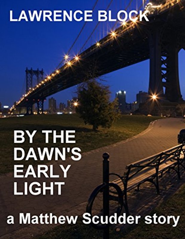 Book cover for "By the Dawn's Early Light" by Lawrence Block