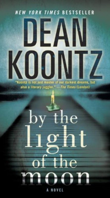 Book cover for "By the Light of the Moon" by Dean Koontz