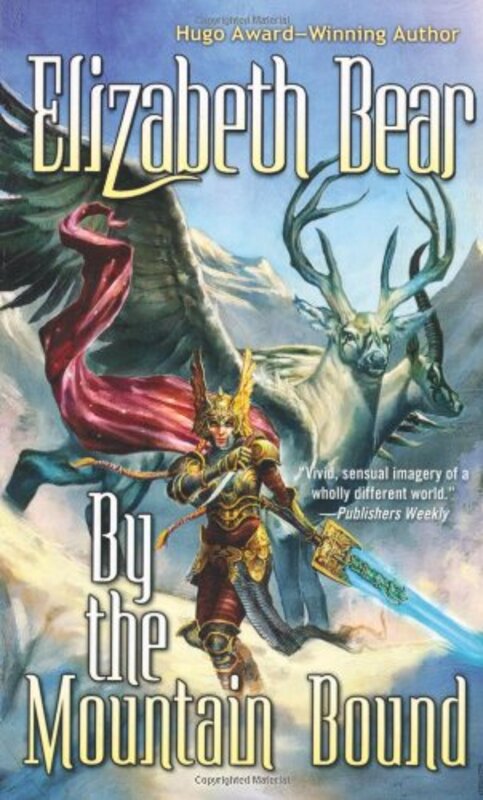 Book cover for "By the Mountain Bound" by Elizabeth Bear
