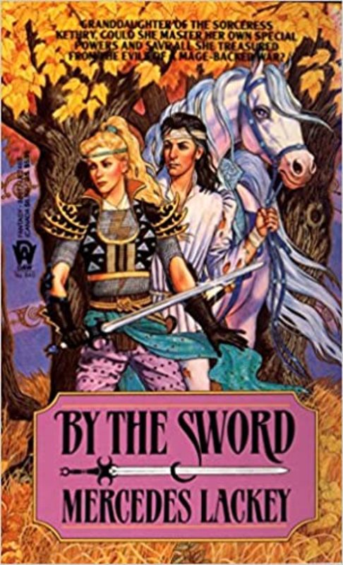 Book cover for "By the Sword" by Mercedes Lackey