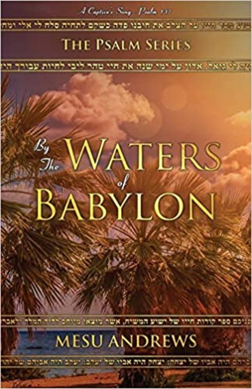 Book cover for "By the Waters of Babylon" by Mesu Andrews