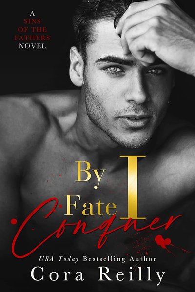 Book cover for "By Fate I Conquer" by Cora Reilly