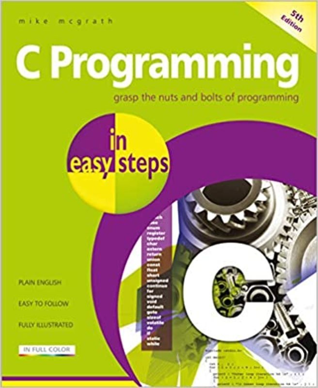 Book cover for "C Programming in Easy Steps" by Mike McGrath