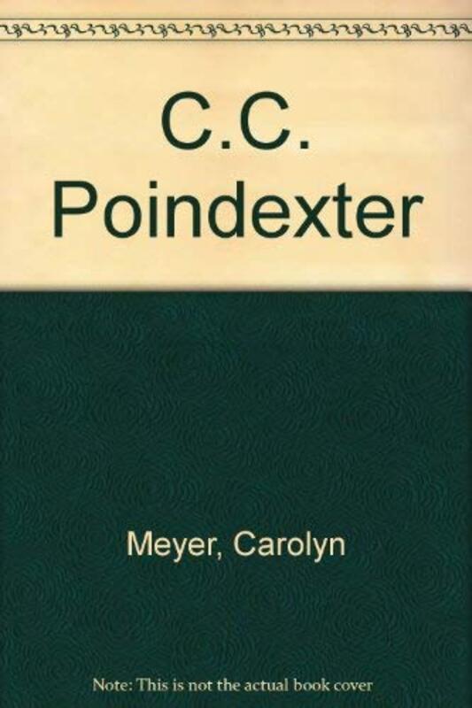 Book cover for "C. C. Poindexter" by Carolyn Meyer