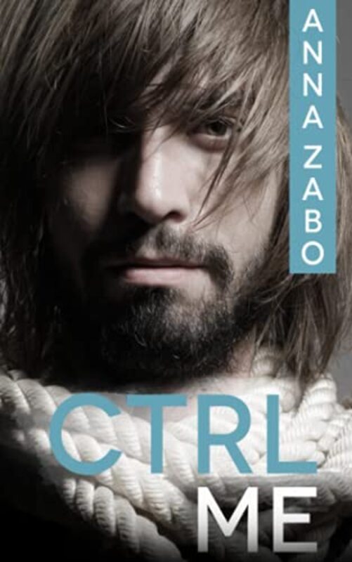 Book cover for "CTRL Me" by Anna Zabo