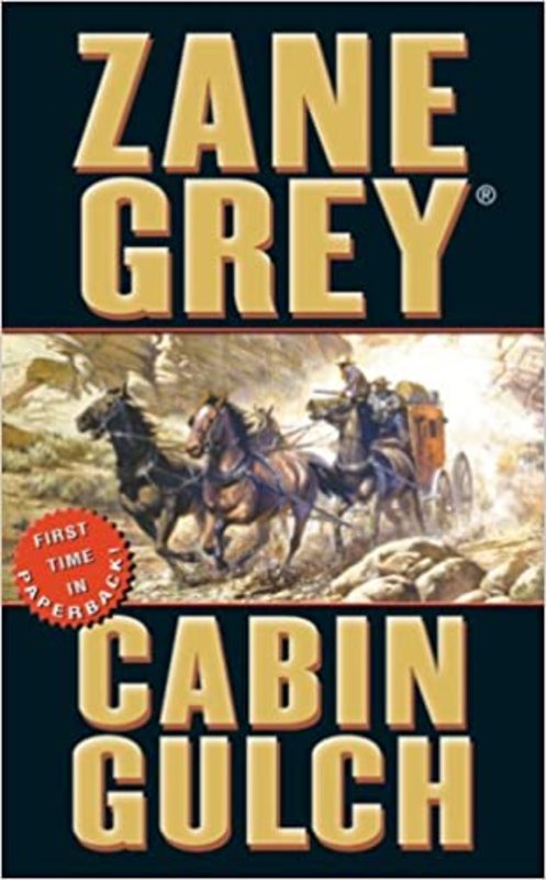 Book cover for "Cabin Gulch" by Zane Grey