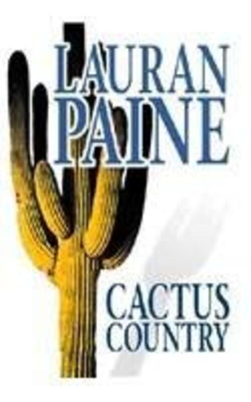 Book cover for "Cactus Country" by Lauran Paine