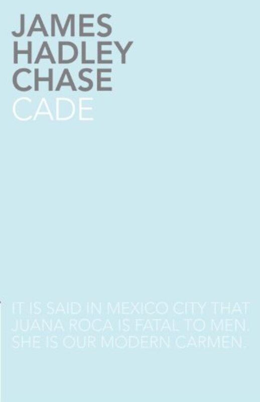 Book cover for "Cade" by James Hadley Chase