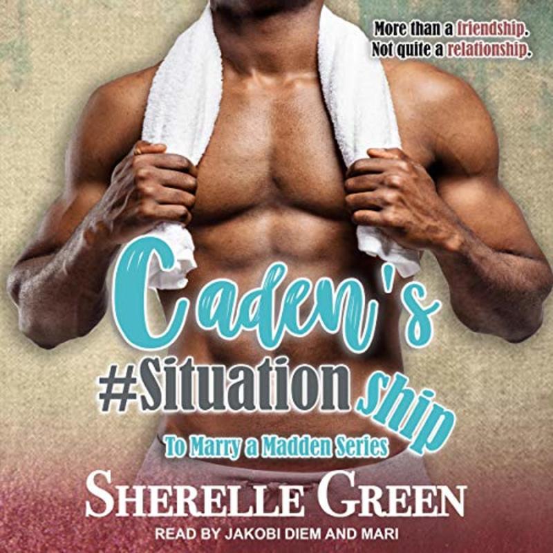 Book cover for "Caden's #Situationship" by Sherelle Green