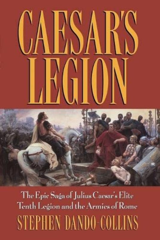 Book cover for "Caesar's Legion" by Stephen Dando Collins