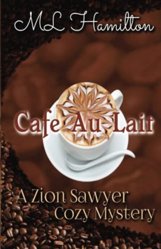 Book cover for "Cafe Au Lait" by ML Hamilton