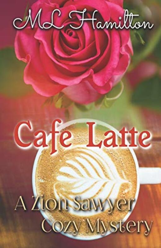 Book cover for "Cafe Latte" by ML Hamilton