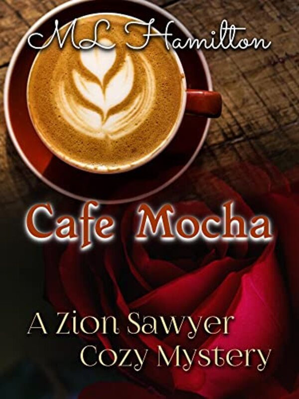 Book cover for "Cafe Mocha" by ML Hamilton