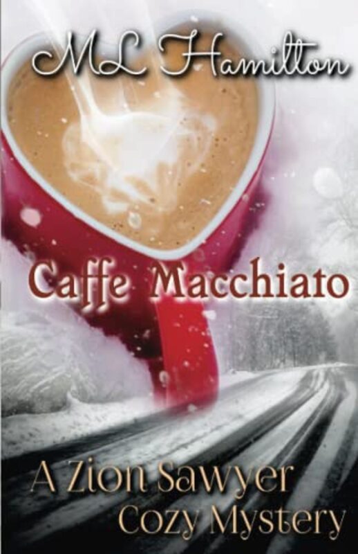 Book cover for "Caffe Macchiato" by ML Hamilton