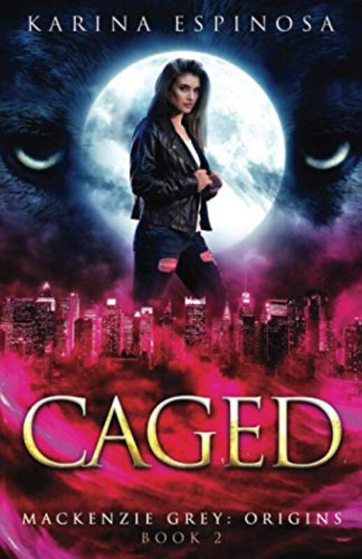 Book cover for "Caged" by Karina Espinosa