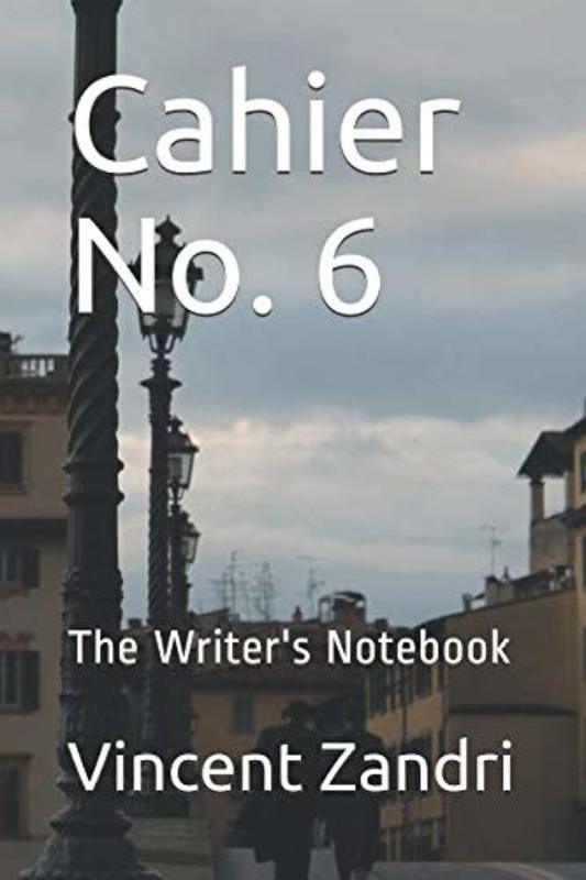 Book cover for "Cahier No. 6" by Vincent Zandri