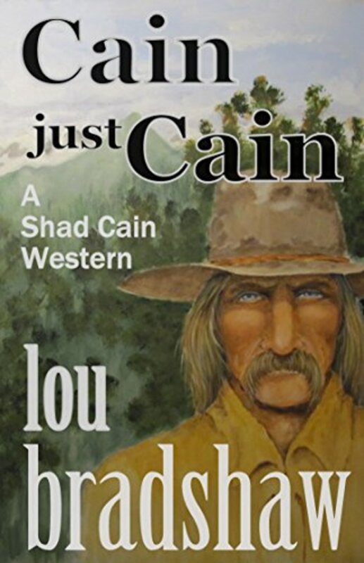 Book cover for "Cain just Cain" by Lou Bradshaw