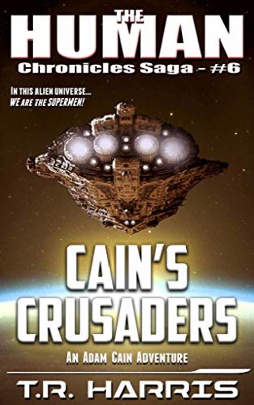 Book cover for "Cain's Crusaders" by TR Harris