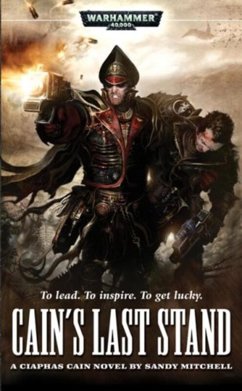 Book cover for "Cain's Last Stand" by Sandy Mitchell