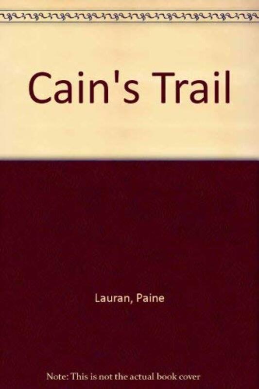 Book cover for "Cain's Trail" by Lauran Paine