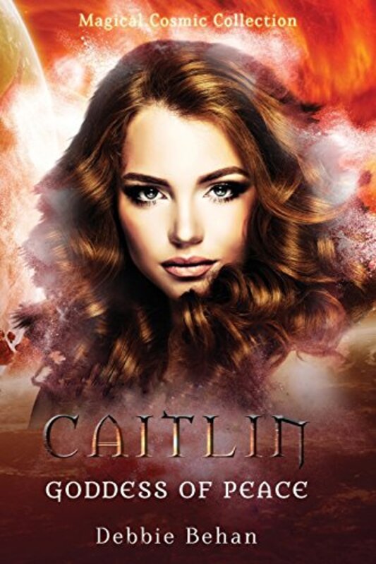 Book cover for "Caitlin Goddess of Peace" by Debbie Behan