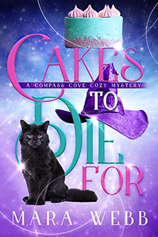 Book cover for "Cakes to Die For" by Mara Webb