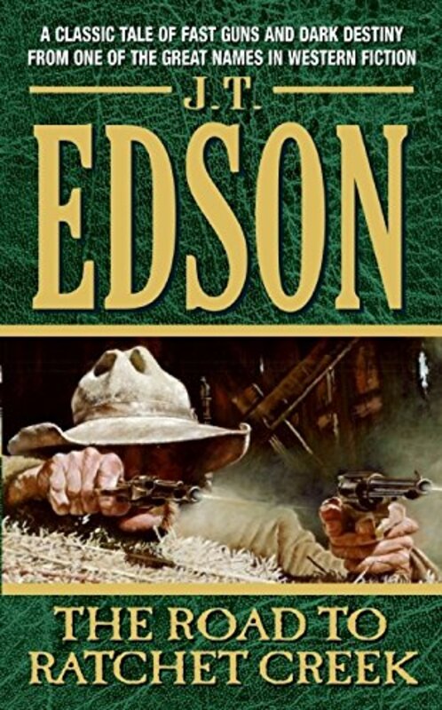 Book cover for "Calamity Spells Trouble aka The Road to Ratchet Creek" by JT Edson
