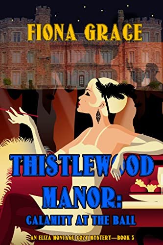 Book cover for "Calamity at the Ball" by Fiona Grace