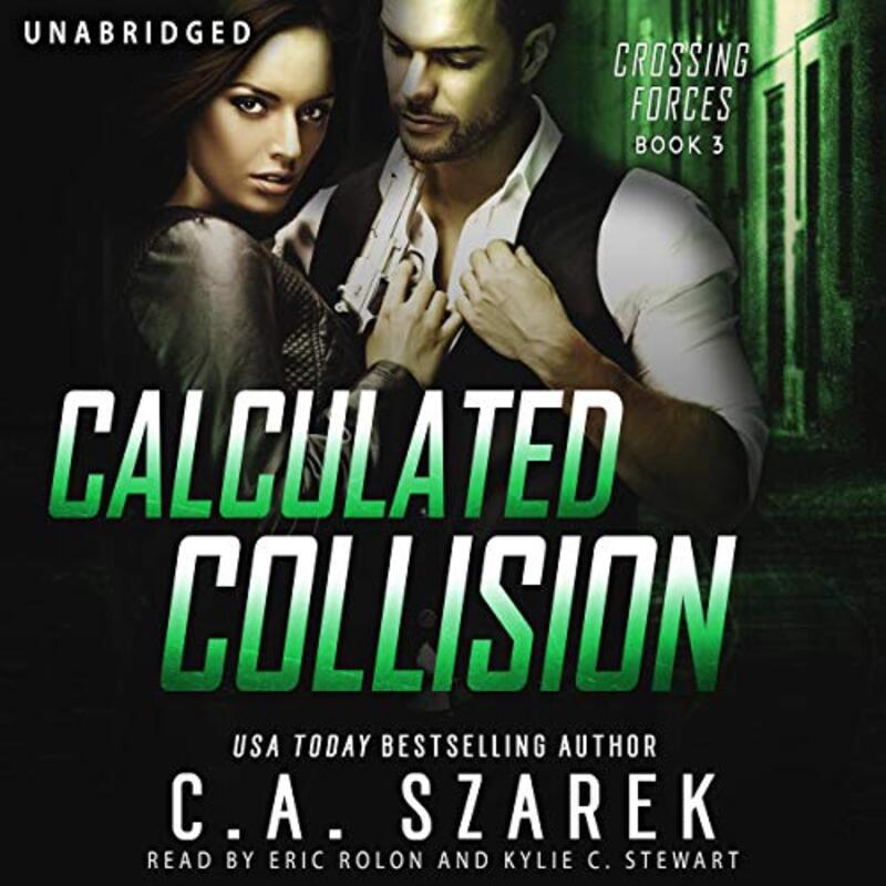Book cover for "Calculated Collision" by CA Szarek