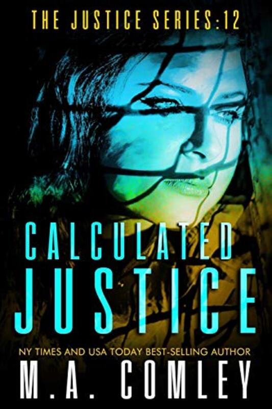 Book cover for "Calculated Justice" by MA Comley